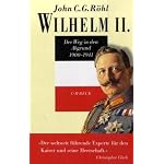 Wilhelm II.: Wilhelm II.: Der Weg in den Abgrund 1900 - 1941: Bd.3