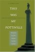 This was my Pottsville: Life and Crimes During the Gilded Age