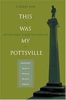 This was my Pottsville: Life and Crimes During the Gilded Age