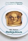 RELIGULOUS BILL MAHER ADVANCE MOVIE POSTER
