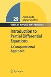 Introduction to Partial Differential Equations: A Computational Approach (Texts in Applied Mathematics)