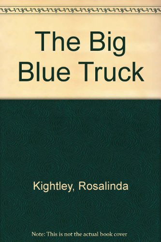 The Big Blue Truck