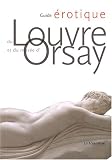 Guide érotique du Louvre et du musée d\'Orsay