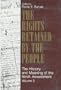 The Rights Retained by the People: The Ninth Amendment and Constitutional Interpretation (Volume 2)