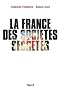 La France des soci�t�s secr�tes