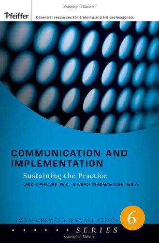 Communication and Implementation: Sustaining the Practice (Measurement and Evaluation Series)