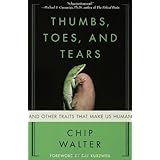 Thumbs, Toes, and Tears: And Other Traits That Make Us Human