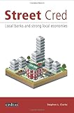 Street cred : local banks and strong local economies