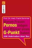 Warum Frauen Pornos m�gen und M�nner einen G-Punkt haben