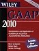 Wiley GAAP 2010: Interpretation and Application of Generally Accepted Accounting Principles (Wiley Gaap (Book & CD-Rom))