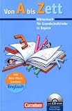 Produkt-Bild: Von A bis Zett - Bayern: W&ouml;rterbuch mit CD-ROM: Flexibler Kunststoff-Einband: W&ouml;rterbuch f&uuml;r Grundschulkinder in Bayern