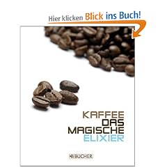 Kaffee, das magische Elixier: Geschichte, Bedeutung und Genuss