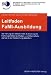 Produkt-Bild: Leitfaden FaMI-Ausbildung: Die Planung der betrieblichen Ausbildung von Fachangestellten f&uuml;r Medien- und Informationsdienste in der Fachrichtung Bibliothek