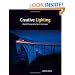 Creative Lighting: Digital Photography Tips and Techniques