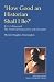 How Good an Historian Shall I Be? R.G. Collingwood, the Historical Imagination and Education (British Idealist Studies, Series 2: Collingwood)