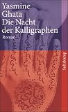 Die Nacht der Kalligraphen: Roman (suhrkamp taschenbuch)