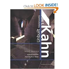 Louis I. Kahn : Unbuilt Masterworks