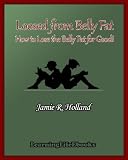 Loosed from Belly Fat: How to Lose the Belly Fat for Good! 41c hjNM7cL. SL160 Loosed from Belly Fat: How to Lose the Belly Fat for Good!