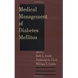 medical management of diabetes mellitus clinical guides to medical management