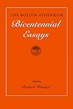 The Boston Athenaeum : bicentennial essays