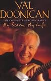 Val Doonican: My Story, My Life. Val Doonican