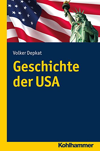 Geschichte der USA (Ländergeschichten) (German Edition)