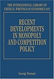 Recent developments in monopoly and competition policy