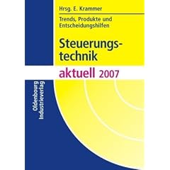 Steuerungstechnik aktuell 2007. Trends, Produkte und Steuerungshilfen