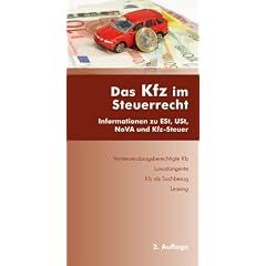 Das Kfz im Steuerrecht: Informationen zu ESt, USt, NoVA und Kfz-Steuer