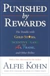 Punished by Rewards: The Trouble with...