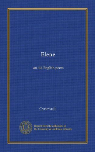 Elene: an old English poem