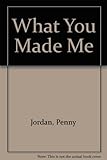 Rules of the game ; What you made me