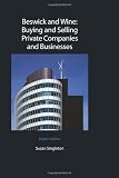 Beswick and Wine : buying and selling private companies and businesses
