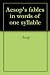 Aesop's fables in words of one syllable