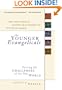 Younger Evangelicals, The: Facing the Challenges of the New World