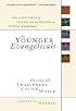 Younger Evangelicals, The: Facing the Challenges of the New World