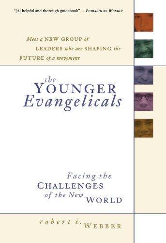 Younger Evangelicals, The: Facing the Challenges of the New World under Leadership in The Books Store