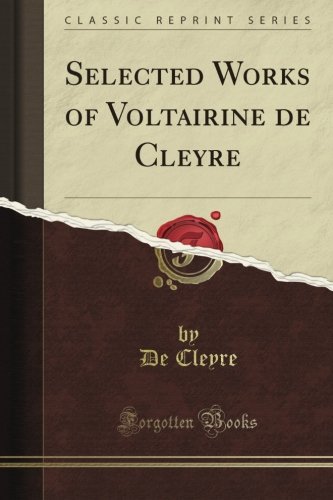 selected works of voltairine de cleyre classic reprint