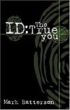 Id: The True You