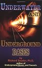 Underwater and Underground Bases