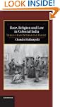 Race, Religion and Law in Colonial In...