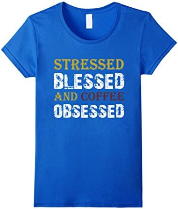 Women's coffee mylife:stressed blessed and coffee obsessed tshirt XL Royal Blue