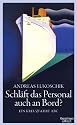 Schl&auml;ft das Personal auch an Bord?: Ein Kreuzfahrt ABC