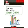 Tout pour bien utiliser Excel 2010