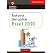Tout pour bien utiliser Excel 2010