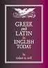 Greek and Latin in English Today