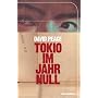 Tokio im Jahr Null
