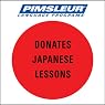 Pimsleur Japanese: 16 Lessons for the Relief Effor