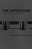 The Interzone: A Man of the Dark Grey