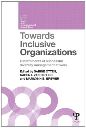 Towards Inclusive Organizations: Determinants of successful diversity management at work (Current Issues in Work and Organizational Psychology)